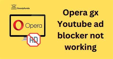 How to Use Opera GX Ad Blocker: A Comprehensive Guide with Q&A